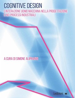 Cognitive design. L'interazione uomo macchina nella progettazione e nei processi industriali - Aliprandi, Simone