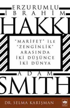 Erzurumlu Ibrahim Hakki ve Adam Smith - Karisman, Selma Erzurumlu Ibrahim Hakki ve Adam Smith - Karisman, Selma