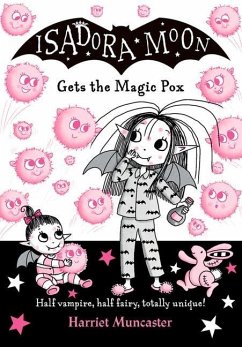 Isadora Moon Gets the Magic Pox - Muncaster, Harriet