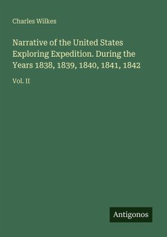 Cover Narrative of the United States Exploring Expedition. During the Years 1838, 1839, 1840, 1841, 1842