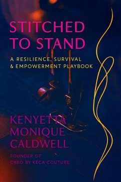 Cover Stitched to Stand A Resilience, Survival, and Empowerment Playbook