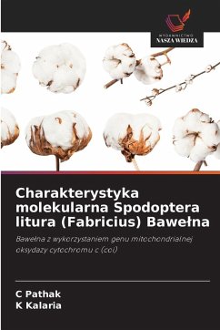 Cover Charakterystyka molekularna Spodoptera litura (Fabricius) Bawe¿na