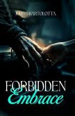 Forbidden Embrace (eBook, ePUB)