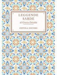 Leggende sarde - Deledda, Grazia