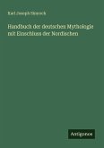 Handbuch der deutschen Mythologie mit Einschluss der Nordischen