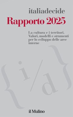 Rapporto 2025. La cultura e i territori. Valori, modelli e strumenti per lo sviluppo delle aree interne