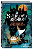 Gli orrori del castello stregato. Sherlock Bones