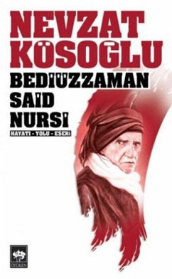 Bediüzzaman Said Nursi - Kösoglu, Nevzat