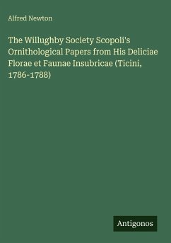 Cover The Willughby Society Scopoli's Ornithological Papers from His Deliciae Florae et Faunae Insubricae (Ticini, 1786-1788)