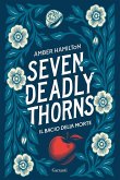 Seven Deadly Thorns. Il bacio della morte