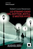 Lo strano caso del dottor Jekyll e del signor Hyde letto da Giulio Scarpati. Ediz. ad alta leggibilità