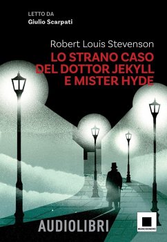 Cover Lo strano caso del dottor Jekyll e del signor Hyde letto da Giulio Scarpati. Ediz. ad alta leggibilità