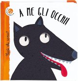 A me gli occhi! Cucù chi sono? Ediz. deluxe