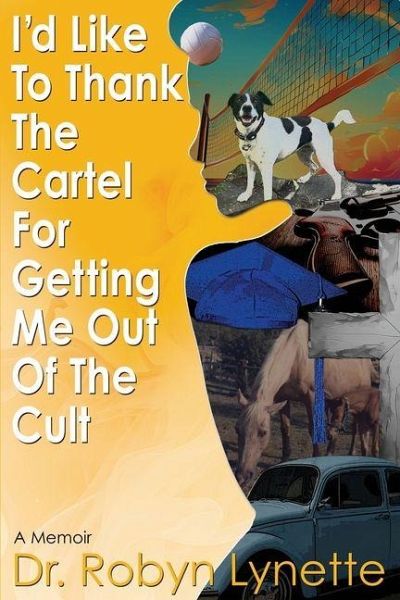 I'd Like to Thank the Cartel for Getting Me Out of the Cult