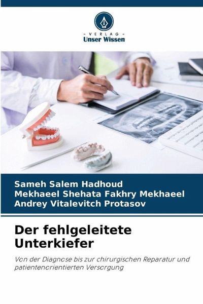 Der fehlgeleitete Unterkiefer Der fehlgeleitete Unterkiefer