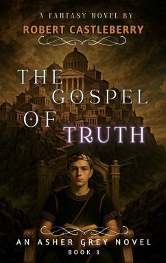 The Gospel of Truth - Castleberry, Robert