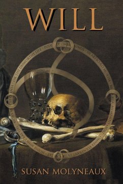 Will, or The Unworthy Life - Molyneaux, Susan Will, or The Unworthy Life - Molyneaux, Susan