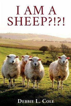 I Am A Sheep?!?! by Debbie L. Cole - Cole, Author Debbie L.