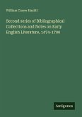 Second series of Bibliographical Collections and Notes on Early English Literature, 1474-1700