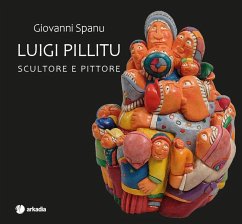 Luigi Pillitu. Scultore e pittore - Spano, Giovanni