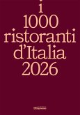 I 1000 ristoranti d'Italia 2026 I 1000 ristoranti d'Italia 2026