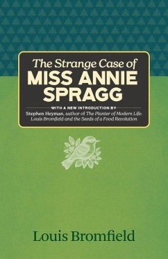 The Strange Case of Miss Annie Spragg - Bromfield, Louis