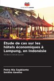 Étude de cas sur les hôtels économiques à Lampung, en Indonésie