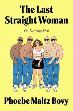 The Last Straight Woman - Maltz Bovy, Phoebe