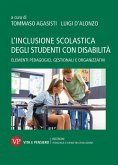 L' inclusione scolastica degli studenti con disabilità. Elementi pedagogici, gestionali e organizzativi