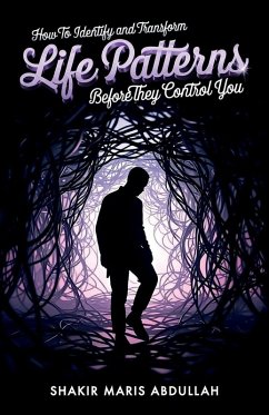 Cover How to Identify and Transform Life Patterns Before They Control You