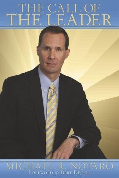 The Call of the Leader - Notaro, Michael
