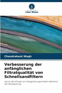 Cover Verbesserung der anfänglichen Filtratqualität von Schnellsandfiltern