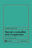 Operai e contadini non vi capiscono Operai e contadini non vi capiscono