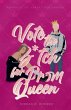 Vote the B*tch for Prom Queen - Bild 1
