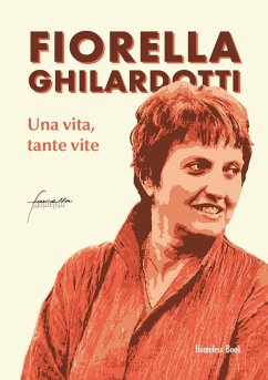 Cover Fiorella Ghilardotti. Una vita, tante vite