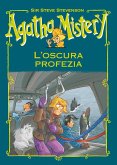 L' oscura profezia. Agatha Mistery