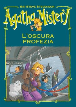 L' oscura profezia. Agatha Mistery - Steve Stevenson