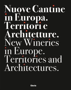 Cover Nuove cantine in Europa. Territori e architetture-New wineries in Europe. Territories and architectures