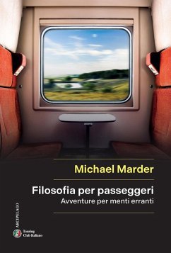 Cover Filosofia per passeggeri. Avventure per menti erranti