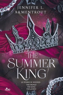 Cover The Summer King. Le storie di Wicked: The Prince-The King-The Queen