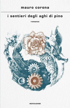 I sentieri degli aghi di pino - Corona, Mauro I sentieri degli aghi di pino - Corona, Mauro