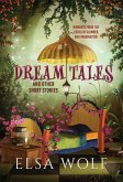 Dream Tales, And Other Short Stories