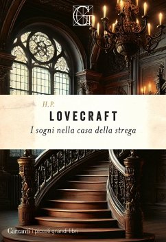 I sogni nella casa della strega - Lovecraft, Howard P.