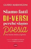 Siamo fatti di-versi perché siamo poesia. Una buona notizia al giorno