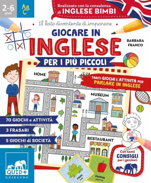 Giocare in inglese per i più piccoli. Tanti giochi e attività per parlare in inglese Giocare in inglese per i più piccoli. Tanti giochi e attività per parlare in inglese