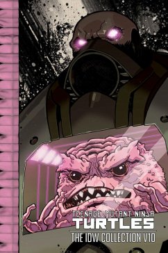 Teenage Mutant Ninja Turtles: The IDW Collection Volume 10 - Eastman, Kevin; Waltz, Tom; Burnham, Erik