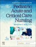 Aacn Core Curriculum for Pediatric Acute and Critical Care Nursing