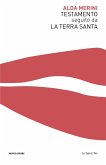 Testamento seguito da La Terra Santa