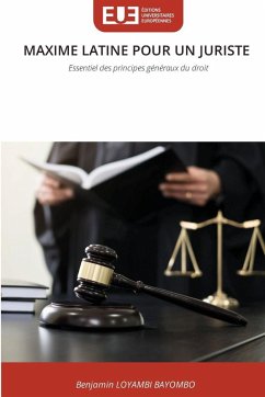 MAXIME LATINE POUR UN JURISTE - Loyambi Bayombo, Benjamin