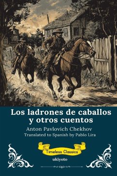 Cover Los ladrones de caballos y otros cuentos   Spanish Translation of The Horse-Stealers and Other Stories